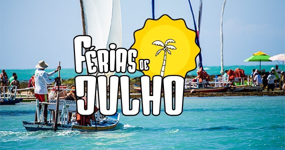 FÉRIAS DE JULHO